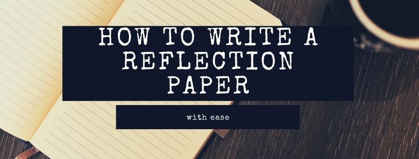 what to write in a reflection paper