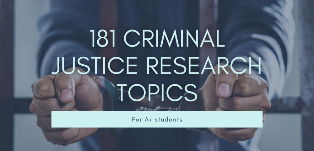 interesting criminal justice topics
