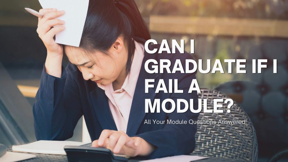 can i graduate if i fail a module