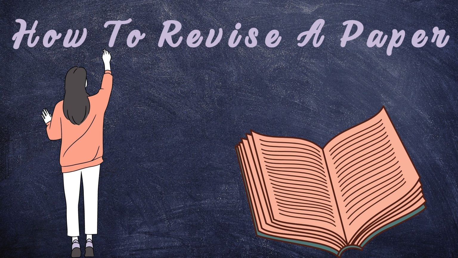 How To Revise A Paper | Tips To Impress Your Professor