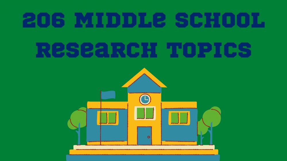 206 Middle School Research Topics